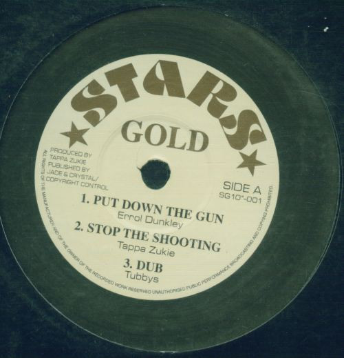 Errol Dunkley / Tapper Zukie / Junior Ross & The Spears - Put Down The Gun / Hold Them Prophesy | Stars Gold (SG10"-001) - main