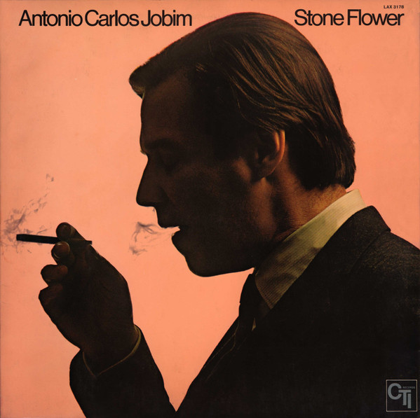 Antonio Carlos Jobim - Stone Flower | CTI Records (LAX 3178) - 2 Antonio Carlos Jobim - Stone Flower | CTI Records (LAX 3178) - 2