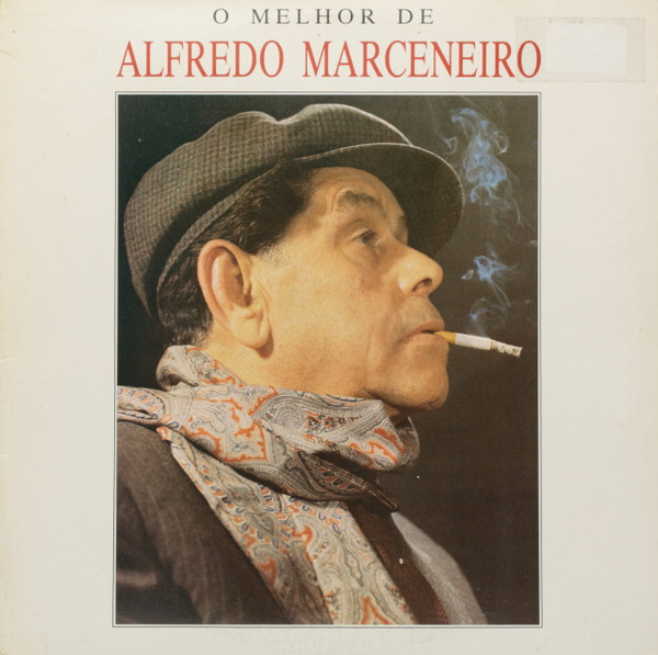 Alfredo Marceneiro - O Melhor De Alfredo Marceneiro | EMI (7917681)