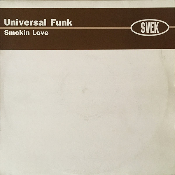 Universal Funk - Smokin Love | Svek (SK037)