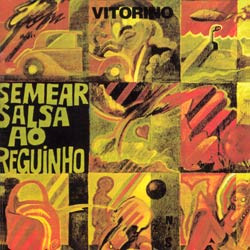 Vitorino - Semear Salsa Ao Reguinho | Orfeu (STAT 031) - 2