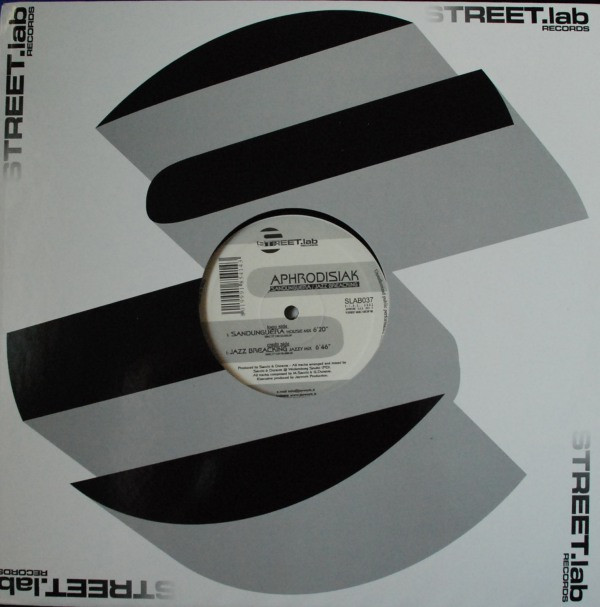 Aphrodisiak - Sandunguera / Jazz Breacking | Streetlab Records (SLAB037)