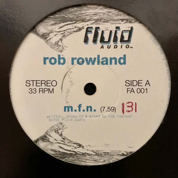 Rob Rowland - M.F.N. | Fluid Audio (FA 001) - 3