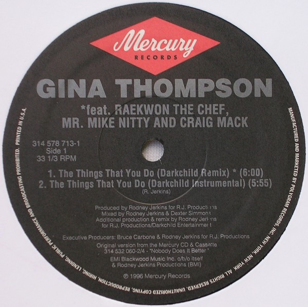 Gina Thompson Featuring Raekwon , Mr. Mike Nitty And Craig Mack - The Things That You Do (Darkchild Remix) | Mercury (314 578 713-1) - 2