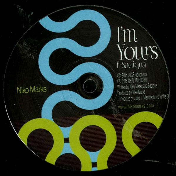 Niko Marks Featuring Sadiqua - I'm Yours | U2X Productions (U2X-060) - main