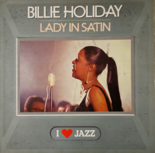 Billie Holiday With Ray Ellis And His Orchestra - Lady In Satin | CBS (CBS 21100) - main Billie Holiday With Ray Ellis And His Orchestra - Lady In Satin | CBS (CBS 21100) - main