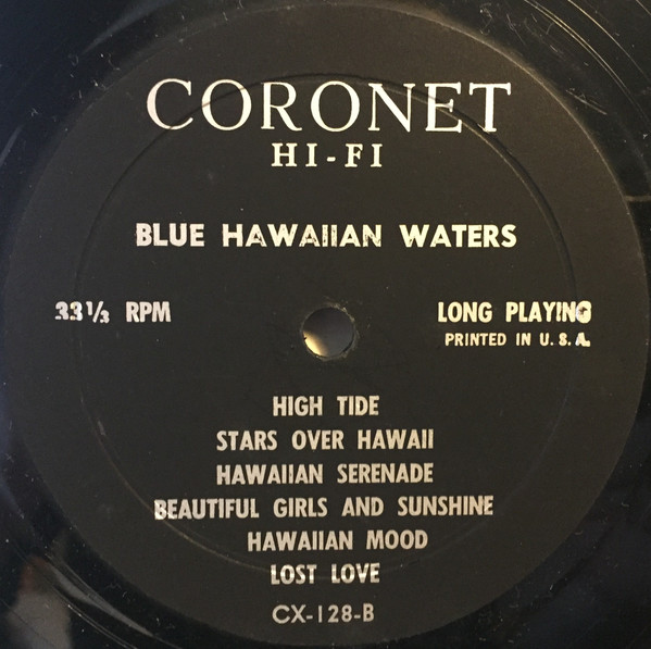 Harry Kaapuni And His Royal Polynesians - Blue Hawaiian Waters | Coronet Records (CX-128) - 4 Harry Kaapuni And His Royal Polynesians - Blue Hawaiian Waters | Coronet Records (CX-128) - 4