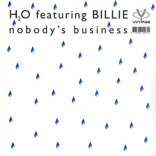 H2O Featuring Billie - Nobody's Business | Vintage (VIN006) - main H2O Featuring Billie - Nobody's Business | Vintage (VIN006) - main