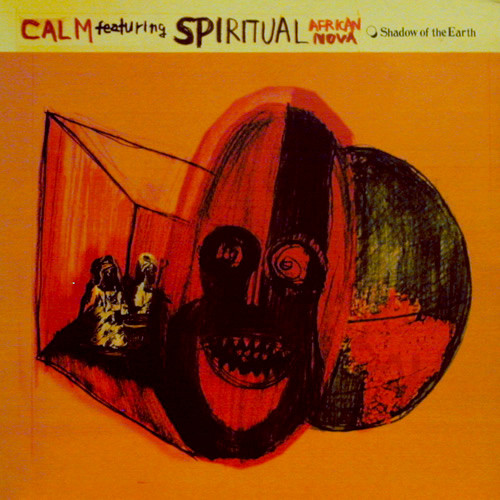 Calm Featuring Spiritual African Nova - Shadow Of The Earth | Exceptional (EXLP0101) - 3