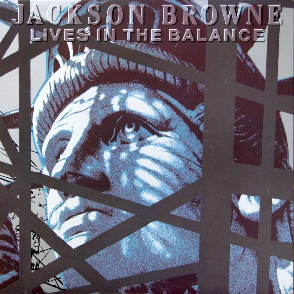 Jackson Browne - Lives In The Balance | Asylum Records (96 04571)