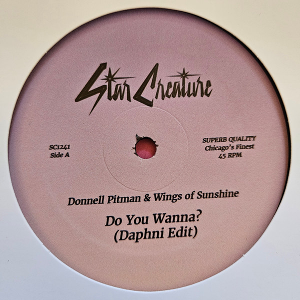 Donnell Pitman & Wings Of Sunshine - Do You Wanna (Daphni Remix) / Summertime Girls EP | Star Creature (SC1241)