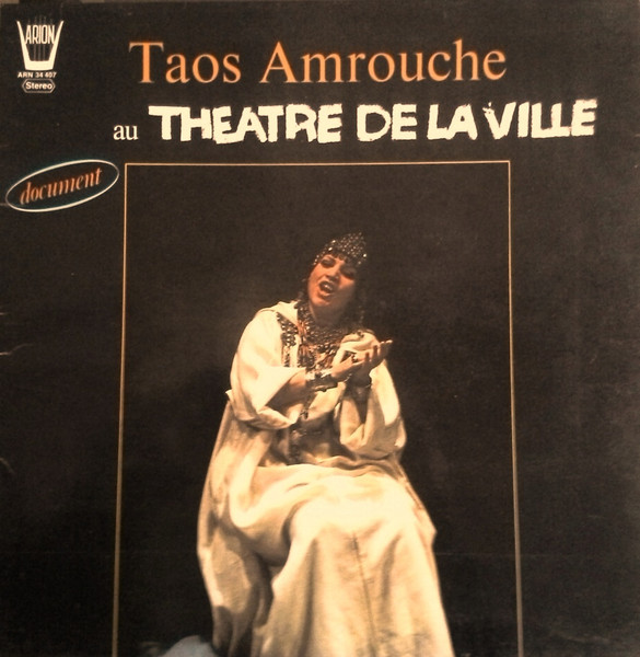 Taos Amrouche - Au Theatre De La Ville | Arion (ARN 34 407) - main Taos Amrouche - Au Theatre De La Ville | Arion (ARN 34 407) - main