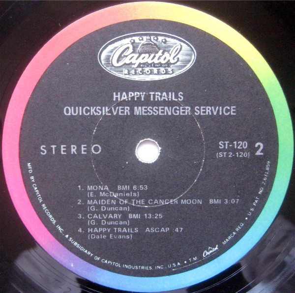 Quicksilver Messenger Service - Happy Trails | Capitol Records (ST-120) - 4 Quicksilver Messenger Service - Happy Trails | Capitol Records (ST-120) - 4