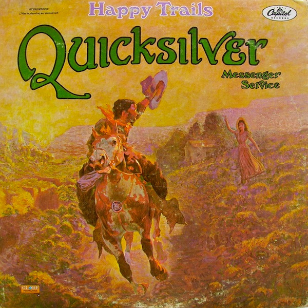 Quicksilver Messenger Service - Happy Trails | Capitol Records (ST-120)