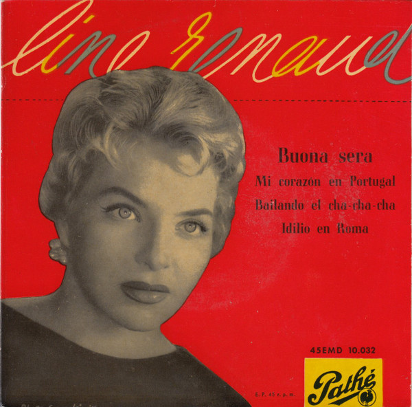Line Renaud - Buona Sera / Mi Corazón En Portugal / Bailando El Cha-cha-cha / Idilio En Roma | Pathé (45 EMD 10.032)