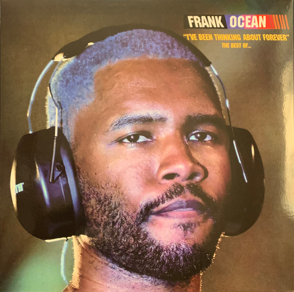 Frank Ocean - I've Been Thinking About Forever - The Best Of... | Not On Label (Frank Ocean) (none) - main