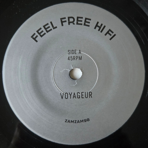 Feel Free Hi Fi - Voyageur | ZamZam Sounds (ZAMZAM98) - 2 Feel Free Hi Fi - Voyageur | ZamZam Sounds (ZAMZAM98) - 2