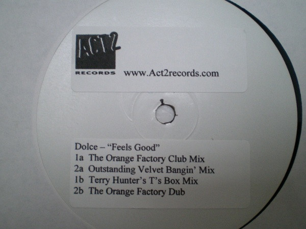 Dolce - Feels Good | Act 2 Records (ACT 005) - main Dolce - Feels Good | Act 2 Records (ACT 005) - main