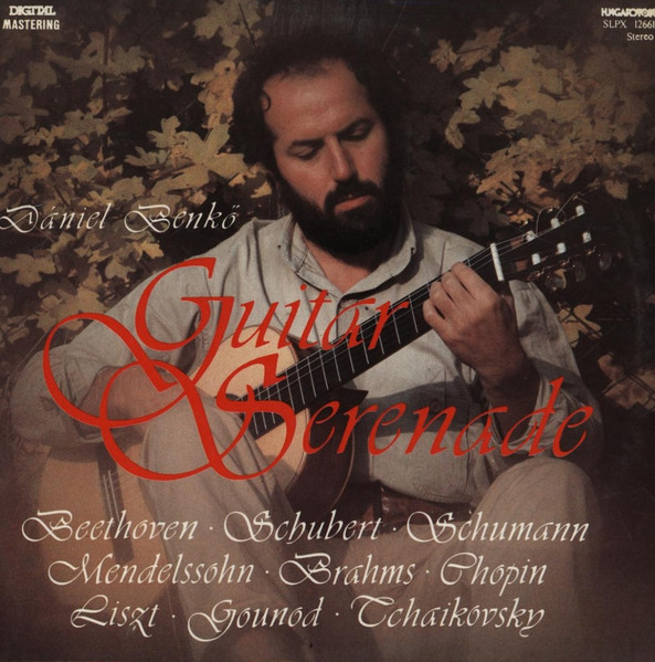 Dániel Benkő - Guitar Serenade | Hungaroton (SLPX 12661) - main Dániel Benkő - Guitar Serenade | Hungaroton (SLPX 12661) - main