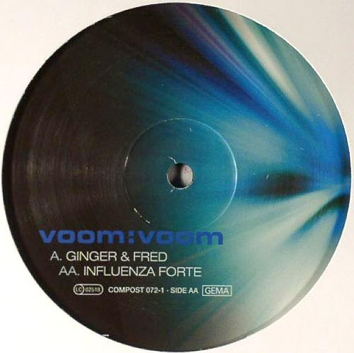 Voom:Voom - Ginger & Fred / Influenza Forte | Compost Records (COMPOST 072-1) - 2