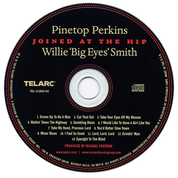 Pinetop Perkins , Willie Smith - Joined At The Hip | Telarc (TEL-31850-02) - 3 Pinetop Perkins , Willie Smith - Joined At The Hip | Telarc (TEL-31850-02) - 3