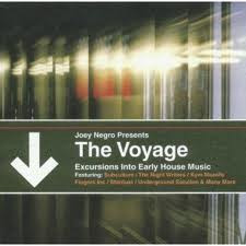Joey Negro - The Voyage (Excursions Into Early House Music) | X:treme Records (XTR57CDM) - 2