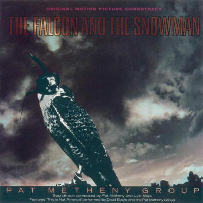 Pat Metheny Group - The Falcon And The Snowman (Original Motion Picture Soundtrack) | EMI America (FAL 1)