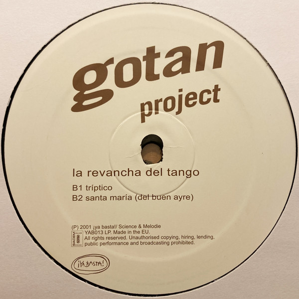 Gotan Project - La Revancha Del Tango | ¡Ya Basta! (YAB013LP) - 4 Gotan Project - La Revancha Del Tango | ¡Ya Basta! (YAB013LP) - 4