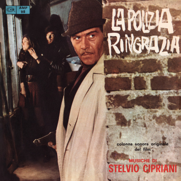 Stelvio Cipriani - La Polizia Ringrazia (Colonna Sonora Originale Del Film) | CAM (AMP 98)