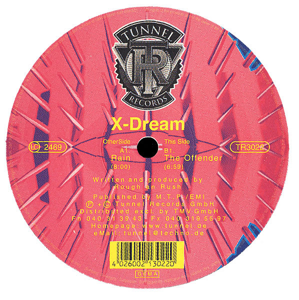 X-Dream - Rain / The Offender | Tunnel Records (TR3022)
