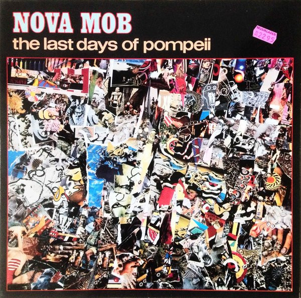 Nova Mob - The Last Days Of Pompeii | Rough Trade (RTD 108.1261.1)