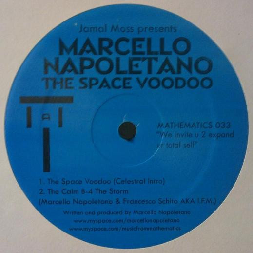 Jamal Moss Presents Marcello Napoletano - The Space Voodoo | Mathematics Recordings (MATHEMATICS 033)