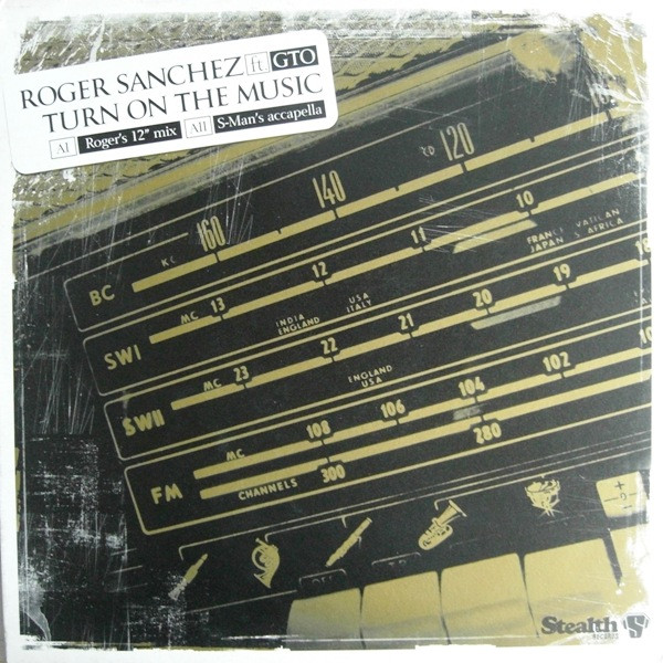 Roger Sanchez Ft. GTO - Turn On The Music | Stealth Records (Stealth30) - main Roger Sanchez Ft. GTO - Turn On The Music | Stealth Records (Stealth30) - main