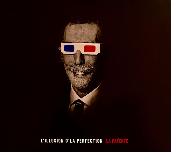 La Patente - L'Illusion de la perfection | Le Grenier Musique (LGM 031-LP) - main La Patente - L'Illusion de la perfection | Le Grenier Musique (LGM 031-LP) - main