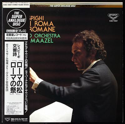Ottorino Respighi , The Cleveland Orchestra , Lorin Maazel - Pini Di Roma ∙ Feste Romane | London Records (K38C 70007)