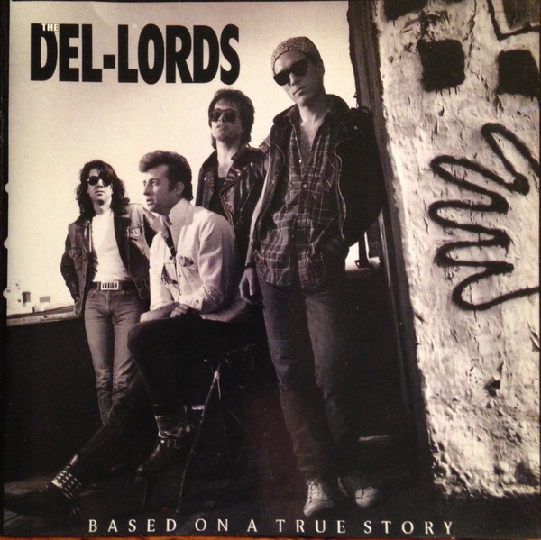 The Del Lords - Based On A True Story | Enigma Records (CDENV 508)