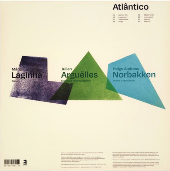 Mário Laginha , Julian Argüelles & Helge Norbakken - Atlântico | Edition Records (EDNLP1164) - 2