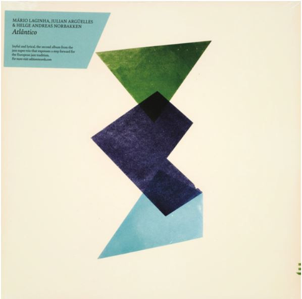 Mário Laginha , Julian Argüelles & Helge Norbakken - Atlântico | Edition Records (EDNLP1164) - main
