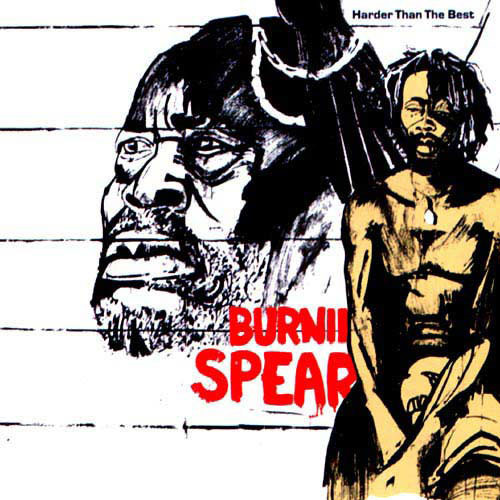 Burning Spear - Harder Than The Best | Mango (MLPS 9567)
