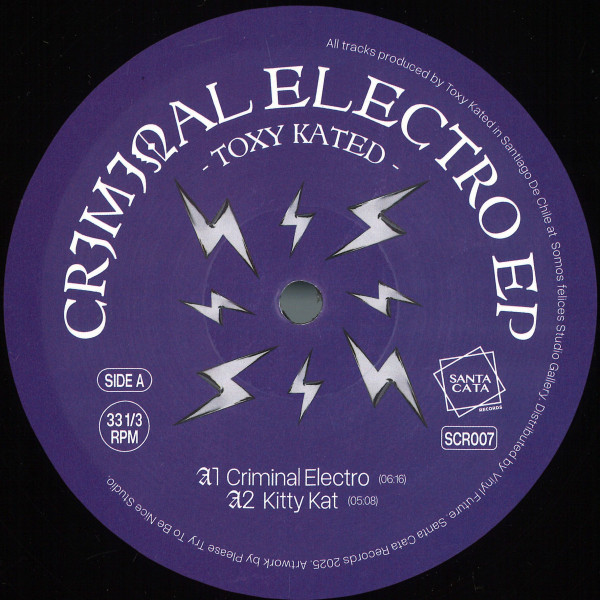 Toxy Kated - Criminal Electro EP | Santa Cata Records (SCR007) - main
