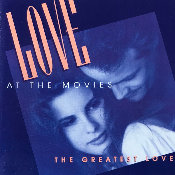 Various - Love At The Movies -The Greatest Love | Quality (QRSPD 1157) - main Various - Love At The Movies -The Greatest Love | Quality (QRSPD 1157) - main