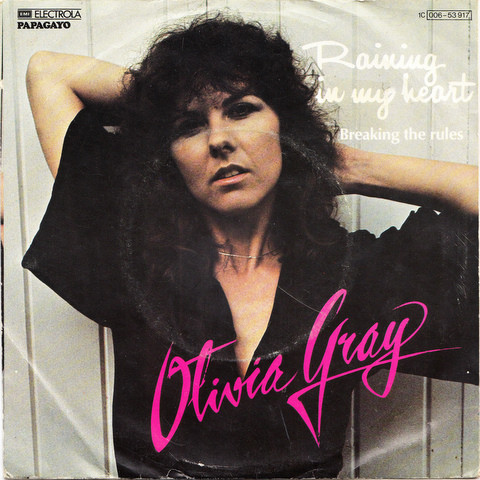 Olivia Gray - Raining In My Heart | Papagayo (1C 006-53 917)