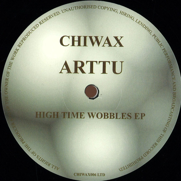 Arttu - High Time Wobbles EP | Chiwax (CHIWAX 006LTD) - 2
