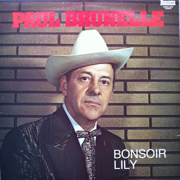 Paul Brunelle - Bonsoir Lily | Bonanza (B-29619)