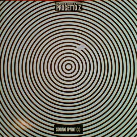 Luca Piccini & Emiliano Gentile Present Progetto Z - Sogno Ipnotico | Ghost Records (GHOST 003) - main Luca Piccini & Emiliano Gentile Present Progetto Z - Sogno Ipnotico | Ghost Records (GHOST 003) - main