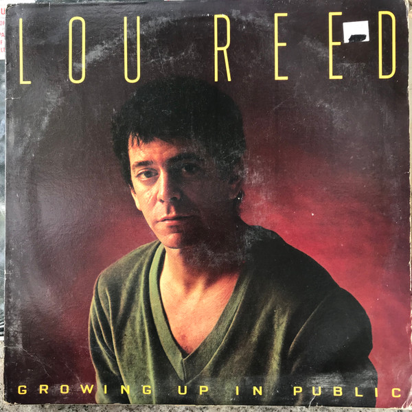 Lou Reed - Growing Up In Public | Arista (AL 9522) - main