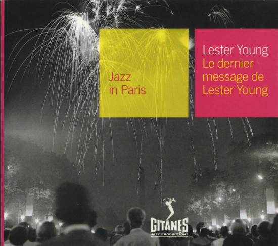 Lester Young - Le Dernier Message De Lester Young | Gitanes Jazz Productions (3145895572)