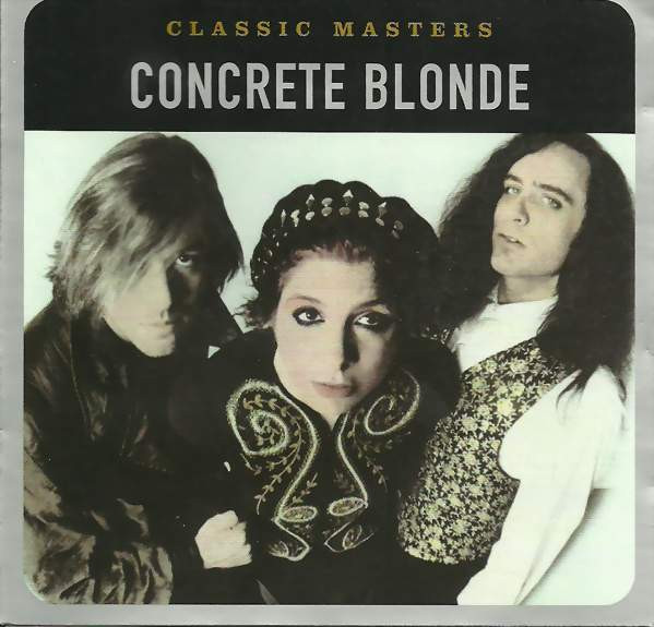 Concrete Blonde - Classic Masters CD | Capitol Records (72435-37418-2-2) - main