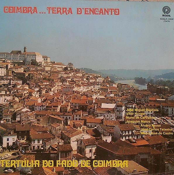 Tertúlia Do Fado De Coimbra - Coimbra... Terra D'Encanto | Rossil (ROSLP-12030)