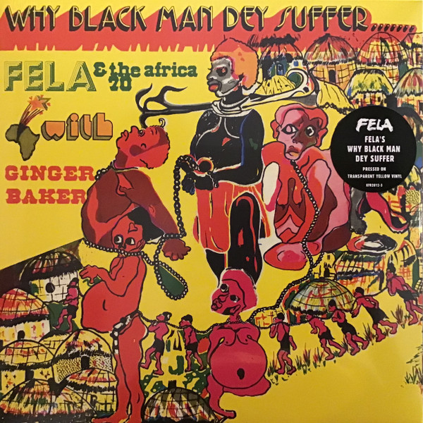 Fela Kuti And Africa 70 With Ginger Baker - Why Black Man Dey Suffer....... | Knitting Factory Records (KFR2012-3)